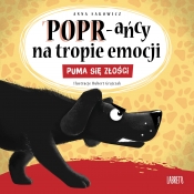 POPR-ańcy na tropie emocji. Puma się złości - Anna Sakowicz, Hubert Grajczak