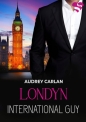Londyn. International Guy. Tom 7 - Audrey Carlan