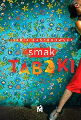 Smak tabaki - Kaszubowska Daria