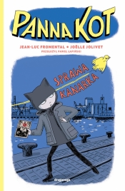 Panna Kot. Tom 1. Sprawa kanarka - Jean-Luc Fromental