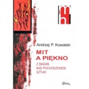 Mit a piękno - Kowalski Andrzej P.