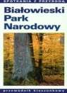 Białowieski Park Narodowy Okołów Czesław i inni