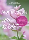 Aromaterapia dla kobiet. Cykl, PMS, pielęgnacja ciała, seksualność, Sabrina Herber .