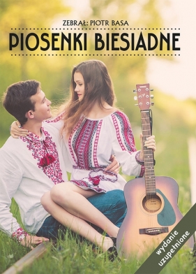 Piosenki biesiadne - Piotr Basa