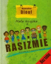 Mała książka o rasizmie - Diouf Mamadou