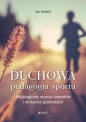 Duchowa pedagogia sportu - Jan Kochel