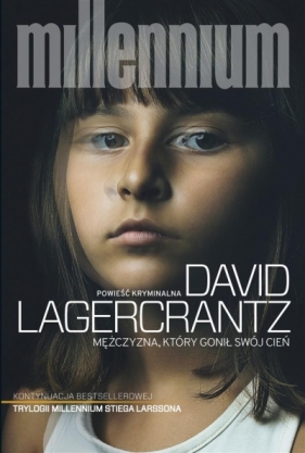 Mężczyzna, który gonił swój cień - David Lagercrantz