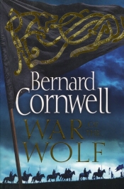 War of the Wolf - Bernard Cornwell