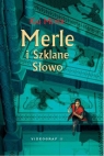 Merle i Szklane Słowo  Meyer Kai