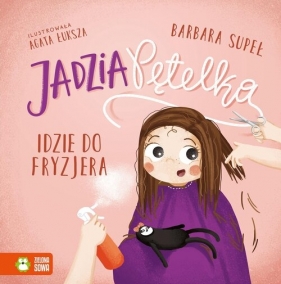 Jadzia Pętelka idzie do fryzjera - Barbara Supeł