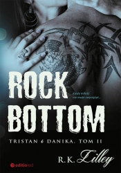 Rock Bottom Tristan i Danika. Tom 2 - Lilley R.K.