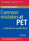 Common Mistakes at PET ...and How to Avoid Them Driscoll Liz