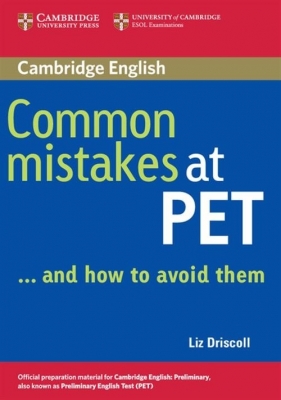 Common Mistakes at PET - Driscoll Liz