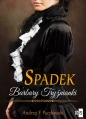 Spadek Barbary Tryźnianki. Wielkie Litery - Andrzej F. Paczkowski