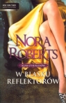 W blasku reflektorów  Roberts Nora