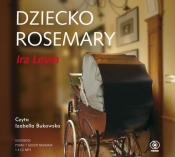 Dziecko Rosemary (Audiobook) - Levin Ira