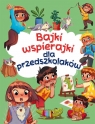 Bajki wspierajki dla przedszkolaków Anna Paszkiewicz