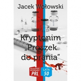 Kryptonim Proszek do prania - Wołowski Jacek