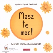 Masz tę moc! - Agnieszka Frączek, Ewa Podleś