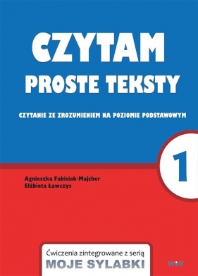 Moje sylabki - Czytam proste teksty cz.1 - Elżbieta Ławczys, Agnieszka Fabisiak-Majcher