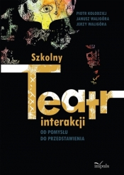Szkolny teatr interakcji