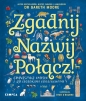 Zgadnij. Nazwij. Połącz! - Gareth Moore