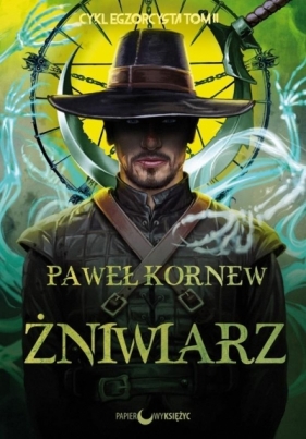 Egzorcysta T.2 Żniwiarz - Paweł Kornew