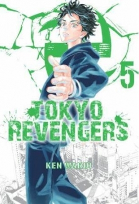 Tokyo Revengers 05 - Ken Wakui