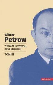 W stronę krytycznej nowoczesności. Tom 3 - Wiktor Petrow