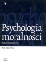 Psychologia moralności Wybrane zagadnienia Żylicz Piotr Olaf