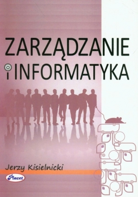 Zarządzanie i informatyka - Kisielnicki Jerzy