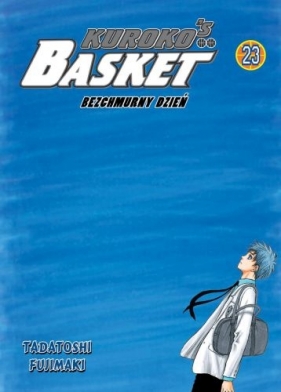 Kuroko's Basket Tom 23: Bezchmurny dzień - Fujimaki Tadatoshi