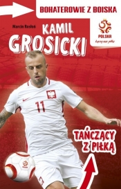PZPN Bohaterowie z boiska Kamil Grosicki Tańczący z piłką - Marcin Rosłoń