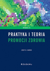 Praktyka i teoria promocji zdrowia - Jerzy B. Karski