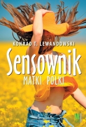 Sensownik matki polki - Tadeusz Konrad Lewandowski