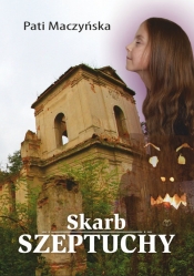 Skarb Szeptuchy - Pati Maczyńska