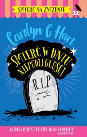 Śmierć w dniu Niepodległości - Hart Carolyn G.