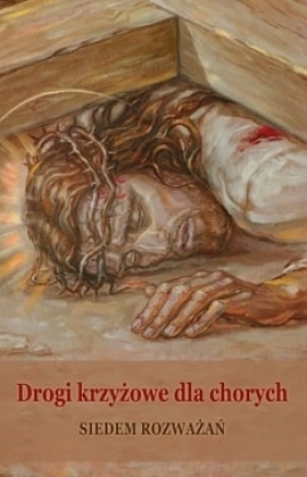 Drogi krzyżowe dla chorych