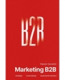 Marketing B2B. Strategia, komunikacja, budowanie wartości