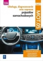 Obsługa, diagnozowanie oraz naprawa pojazdów samochodowych. Kwalifikacja MOT.05. Podręcznik do nauki zawodów mechanik pojazdów samochodowych, technik pojazdów samochodowych. Część 2 - Opracowanie zbiorowe