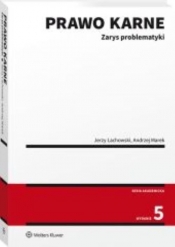 Prawo karne Zarys problematyki - Lachowski Jerzy, Marek Andrzej