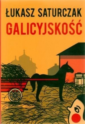 Galicyjskość - Saturczak Łukasz