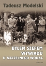 Byłem szefem wywiadu u naczelnego wodza