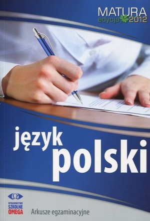 Język polski Matura 2012 Arkusze egzaminacyjne