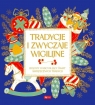 Tradycje i zwyczaje wigilijne null null