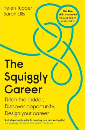 The Squiggly Career - Helen Tupper, Sarah Ellis