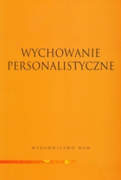 Wychowanie personalistyczne - <br />