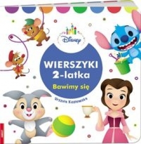 Disney. Wierszyki 2-latka. Bawimy się - Urszula Kozłowska