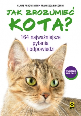 Jak zrozumieć kota? - Claire Arrowsmith, Francesca Riccomini