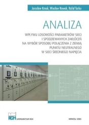 Analiza wpływu losowości parametrów sieci... - Jarosław Kmak, Wiesław Nowak, Rafał Tarko